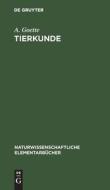 Tierkunde di Alexander Wilhelm Goette edito da Walter de Gruyter