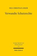 Verwandte Schutzrechte di Nils Christian Anger edito da Mohr Siebeck GmbH & Co. K