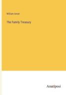 The Family Treasury di William Arnot edito da Anatiposi Verlag