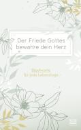 Der Friede Gottes bewahre dein Herz di Tabea Tacke, Ulrich Wendel edito da SCM Brockhaus, R.