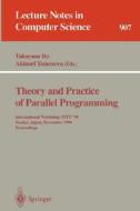 Theory and Practice of Parallel Programming edito da Springer Berlin Heidelberg
