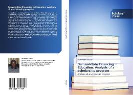 Demand-side Financing In Education di Sineta Abraham edito da Scholars' Press