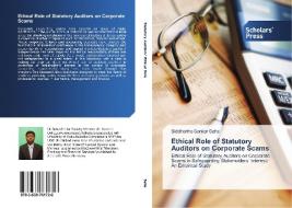 Ethical Role Of Statutory Auditors On Corporate Scams di Saha Siddhartha Sankar edito da Scholars' Press