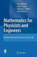 Mathematics for Physicists and Engineers: Fundamentals and Interactive Study Guide [With CDROM] di Klaus Weltner, Wolfgang J. Weber, Jean Grosjean edito da Springer