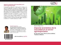 Impacto económico de la inocuidad en el sector agroexportador di Alejandro Vaquero Vera edito da EAE