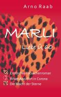 Marli Liebe Ü 60 di Arno Raab edito da Books on Demand