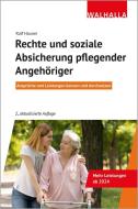 Rechte und soziale Absicherung pflegender Angehöriger di Ralf Hauner edito da Walhalla und Praetoria