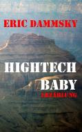 Hightech Baby di Eric Dammsky edito da Books on Demand