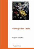 Vishnupurans Rache di Siegbert Lattacher edito da tredition