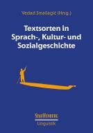 Textsorten in Sprach-, Kultur- und Sozialgeschichte edito da Stauffenburg Verlag