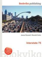Interstate 75 di Jesse Russell, Ronald Cohn edito da Book On Demand Ltd.