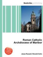 Roman Catholic Archdiocese Of Maribor edito da Book On Demand Ltd.