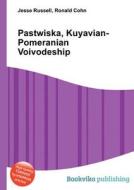 Pastwiska, Kuyavian-pomeranian Voivodeship edito da Book On Demand Ltd.