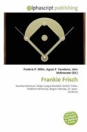 Frankie Frisch edito da Alphascript Publishing