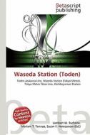 Waseda Station (Toden) edito da Betascript Publishing