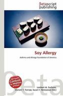 Soy Allergy edito da Betascript Publishing