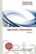 Sparsholt, Oxfordshire edito da Betascript Publishing