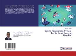 Online Reservation System For Al-Kindi General Hospital di Hassan Hashim edito da LAP Lambert Academic Publishing