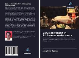 Servicekwaliteit in Afrikaanse restaurants di Josephine Opondo edito da Uitgeverij Onze Kennis