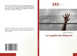 La tragédie des Migrants di Aristote Y. P Gazoulema edito da Éditions universitaires européennes