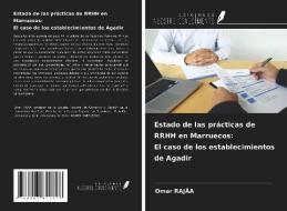 Estado de las prácticas de RRHH en Marruecos: El caso de los establecimientos de Agadir di Omar Rajâa edito da Ediciones Nuestro Conocimiento
