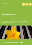 Baby-Hymn-Singing di Lene Bordorff edito da Books on Demand