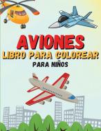 Aviones Libro para Colorear di Nina Binder edito da Christian Adrian