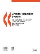 Creditor Reporting System On Aid Activities 2008 di OECD Publishing edito da Organization For Economic Co-operation And Development (oecd