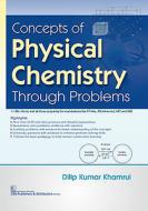 Concepts Of Physical Chemistry Through P di KHAMRUI edito da Eurospan