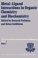 Metal-Ligand Interactions in Organic Chemistry and Biochemistry edito da Springer Netherlands