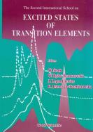 Excited States of Transition Elements - Proceedings of the 2nd International School edito da WORLD SCIENTIFIC PUB CO INC