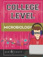 College Level Microbiology di Team AudioLearn Content Team edito da Independently Published