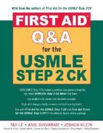 First Aid Q&a For The Usmle Step 2 Ck di Tao Le, Anil Shivaram, Joshua Klein edito da Mcgraw-hill Education - Europe