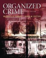 Organized Crime di Michael D. Lyman, Gary W. Potter edito da Pearson Education (us)