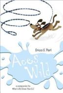 Aces Wild di Erica S. Perl edito da YEARLING