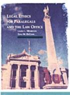 Legal Ethics for Paralegals and the Law Office di Laura Morrison, Gina Deciani edito da DELMAR