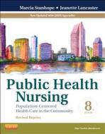 Public Health Nursing di Marcia Stanhope, Jeanette Lancaster edito da Elsevier - Health Sciences Division