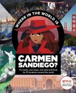 Where in the World Is Carmen Sandiego?: With Fun Facts, Cool Maps, and Seek and Finds for 10 Locations Around the World di Houghton Mifflin Harcourt edito da HOUGHTON MIFFLIN