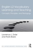 English L2 Vocabulary Learning And Teaching di Lawrence J. Zwier, Frank Boers edito da Taylor & Francis Ltd