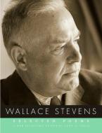 Wallace Stevens: Selected Poems di Wallace Stevens edito da KNOPF
