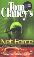 Tom Clancy's Net Force: Virtual Vandals di Diane Duane edito da BERKLEY BOOKS