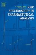 NMR Spectroscopy in Pharmaceutical Analysis edito da ELSEVIER SCIENCE & TECHNOLOGY