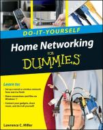 Home Networking Do-It-Yourself For Dummies di Lawrence C. Miller edito da John Wiley & Sons