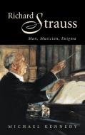 Richard Strauss di Michael Kennedy edito da Cambridge University Press