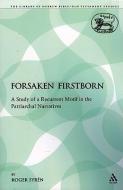 The Forsaken Firstborn di Roger Syr'n, Roger Syren edito da Bloomsbury Publishing PLC