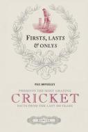 Presenting The Most Amazing Cricket Facts From The Last 500 Years di Paul Donnelley edito da Octopus Publishing Group