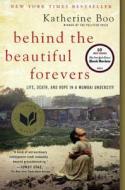Behind the Beautiful Forevers: Life, Death, and Hope in a Mumbai Undercity di Katherine Boo edito da Turtleback Books