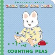 Counting Peas di Rosemary Wells edito da Viking Children's Books
