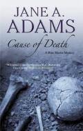 Cause Of Death di Jane A. Adams edito da Severn House Publishers Ltd