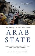The Struggle for the New Arab State di Samer N. Abboud edito da Pluto Press